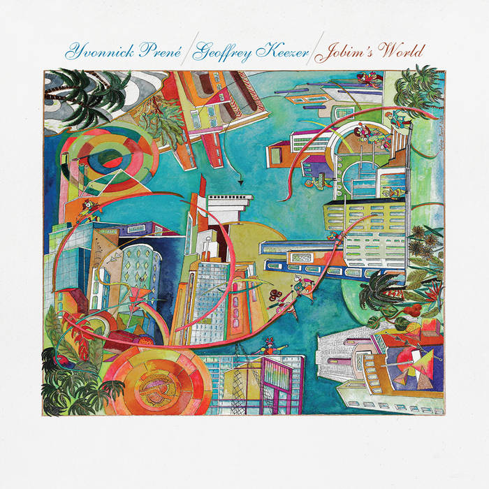 Yvonnick Prene/              Geoffrey Keezer: Jobim’s&nbsp;World
