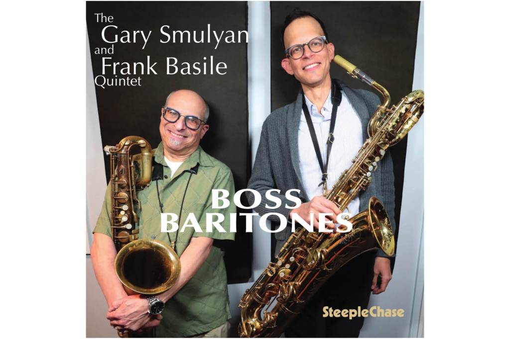 Gary Smulyan                         & Frank Basile: Boss&nbsp;Baritones