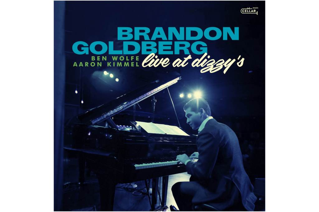 Brandon Goldberg:           Live at&nbsp;Dizzy’s