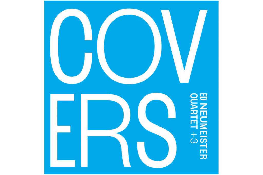 Ed Neumeister: Covers