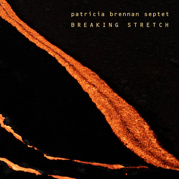 Patricia Brennan: Breaking&nbsp;Stretch