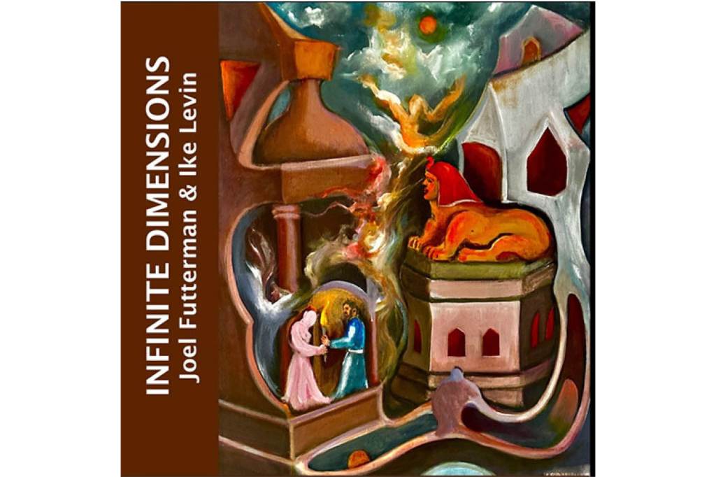 Joel Futterman & Ike Levin: Infinite&nbsp;Dimensions