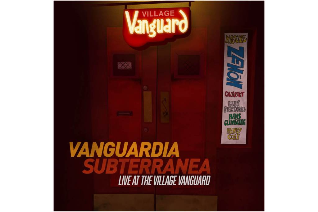 Miguel Zenon: Vanguardia&nbsp;Subterranea