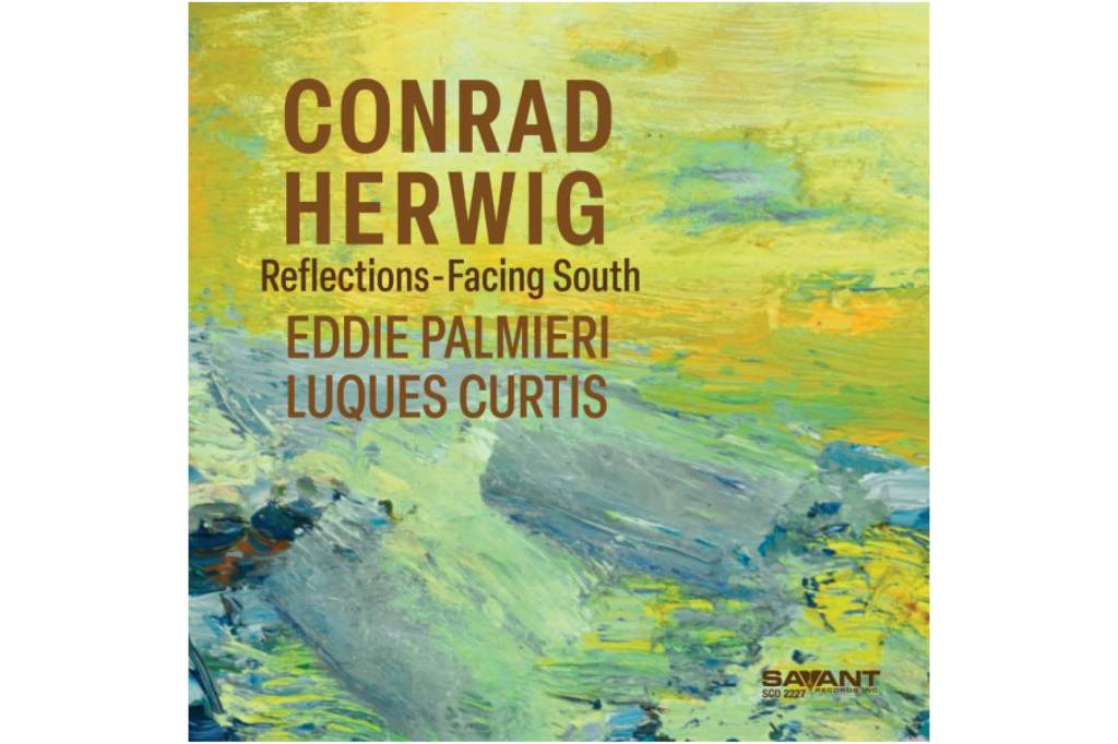Conrad Herwig: Reflections-Facing South