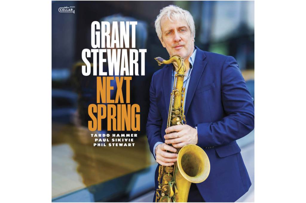 Grant Stewart: Next&nbsp;Spring