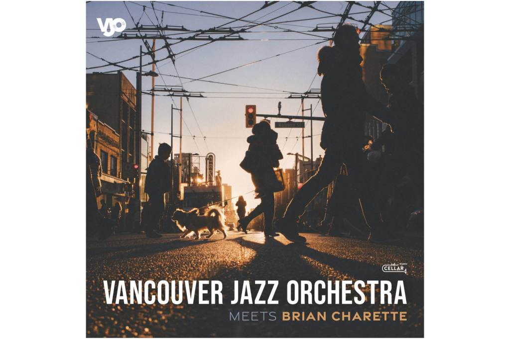 Vancouver Jazz Orchestra: Meets Brian Charette