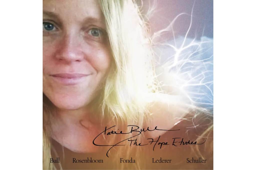 Katie Bull: The Hope Etudes