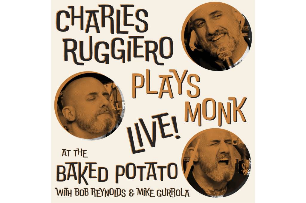 Charles Ruggiero:                 Plays Monk&nbsp;Live!