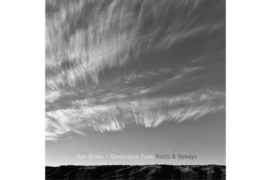 Ran Blake & Dominique Eade: Roots &&nbsp;Byways