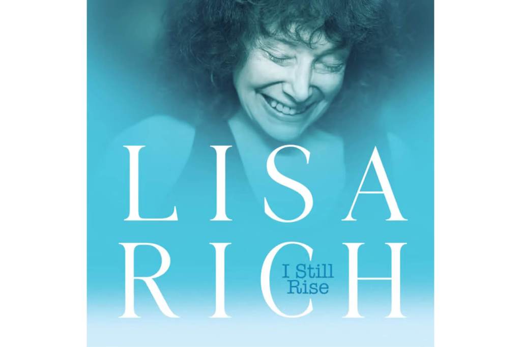 Lisa Rich: I Still Rise