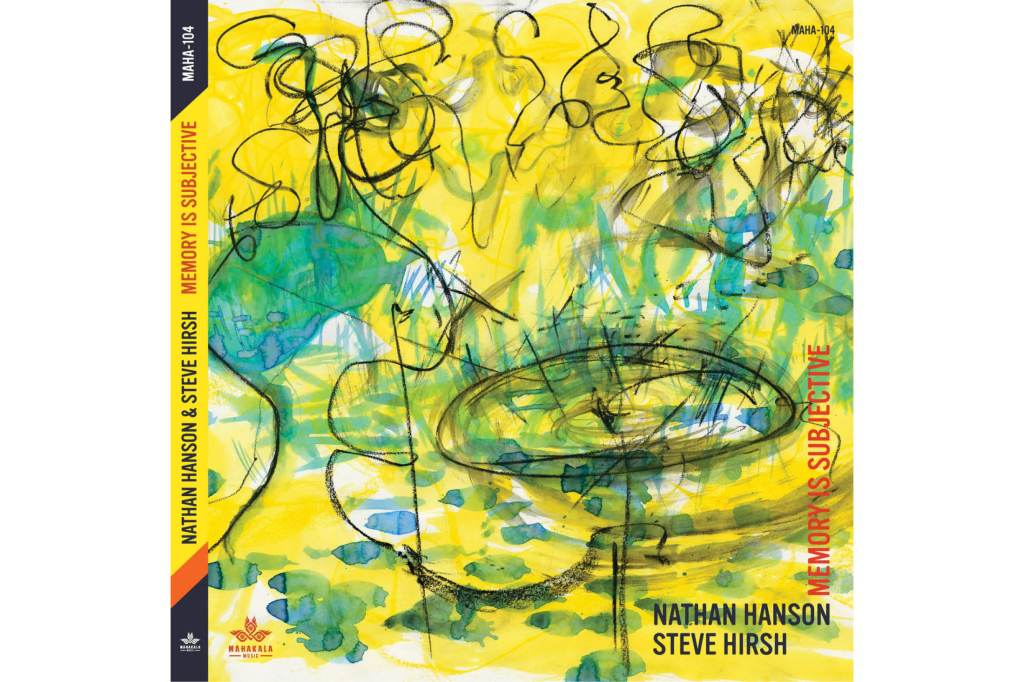 Nathan Hanson/Steve Hirsh: Memory is Subjective