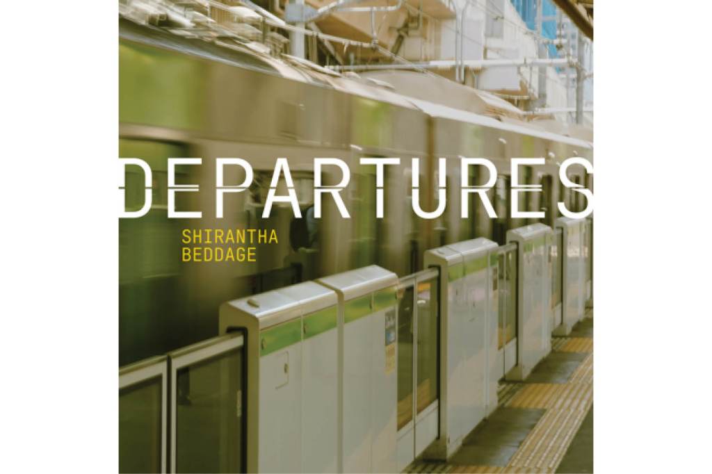 Shirantha Beddage: Departures